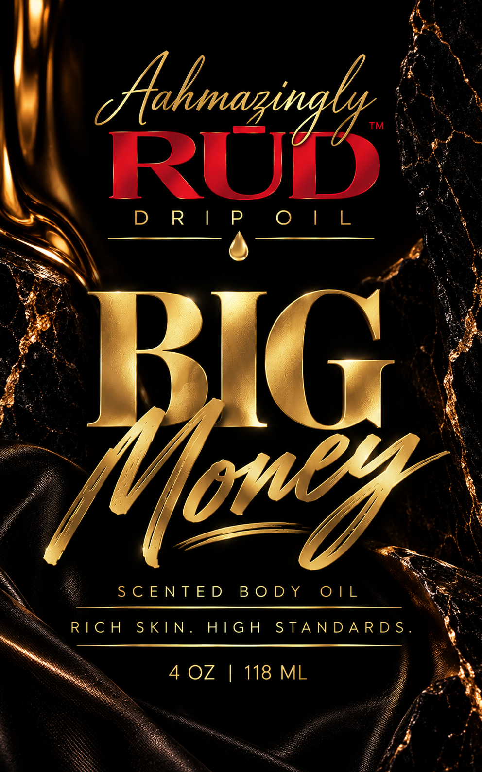 Aahmazingly RŪD Big Money Drip Oil label